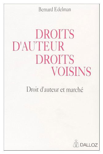Droits d'auteur, droits voisins : droit d'auteur et marché