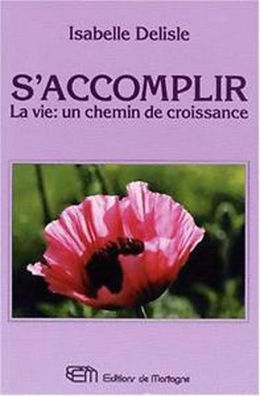 S'Accomplir. La Vie : Un Chemin De Croissance