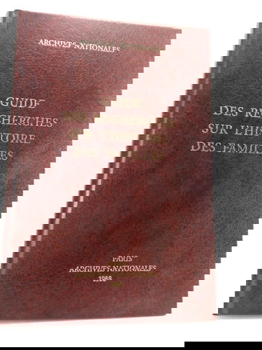 Guide des recherches sur l'histoire des familles