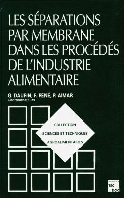 Les séparations par membrane dans les procédés de l'industrie alimentaire