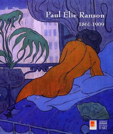 Paul-Elie Ranson, 1864-1909 : du symbolisme à l'Art nouveau