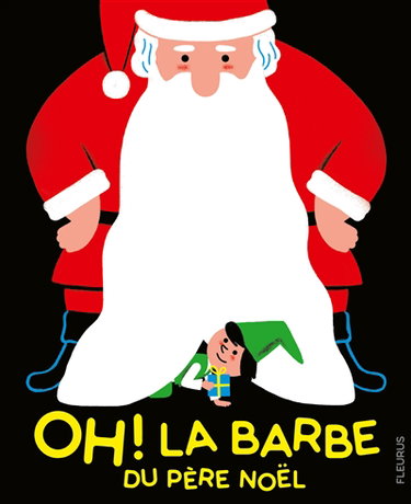 Couverture de Oh ! la barbe du Père Noël