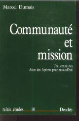 Communauté et mission : une lecture des Actes des Apôtres pour aujourd'hui