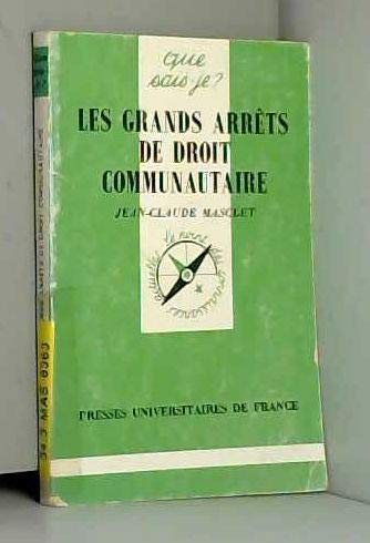 Les grands arrêts de droit communautaire
