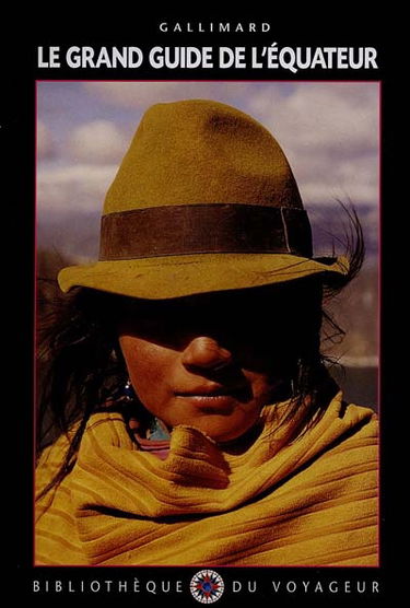 Le grand guide de l'Equateur
