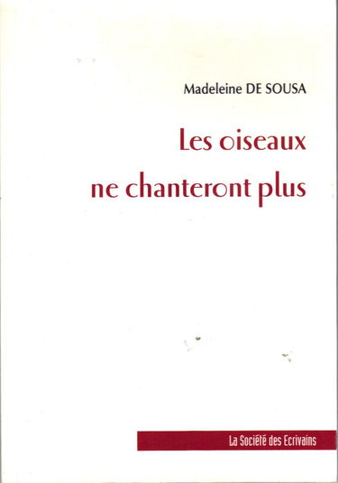 Les oiseaux ne chanteront plus