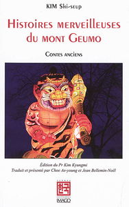 Histoires merveilleuses du mont Geumo : contes anciens