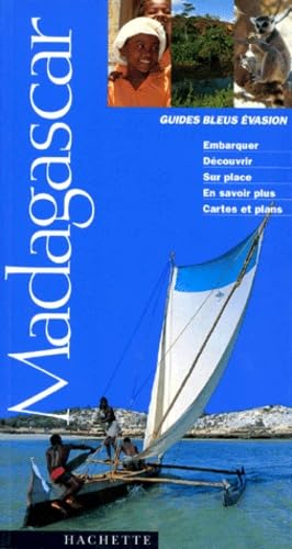 Madagascar. Embarquer, Decouvrir Sur Place Et En Savoir Plus