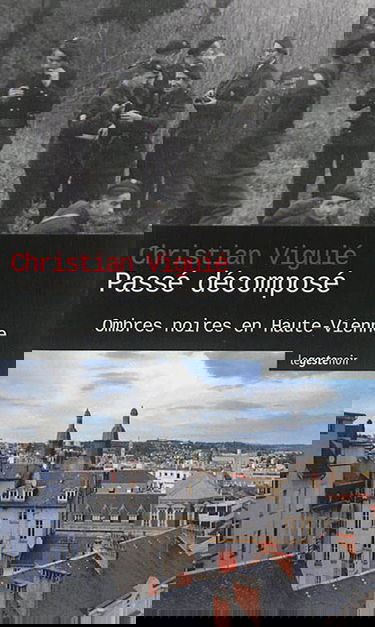 Passé décomposé : ombres noires en Haute-Vienne