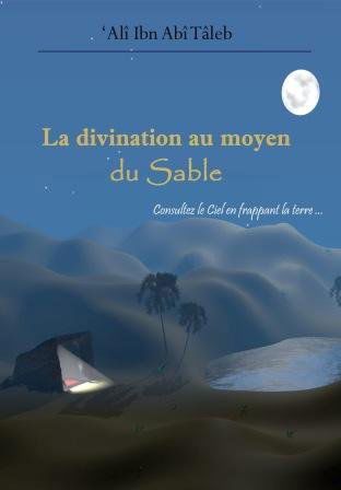 La divination par le Sable (géomancie) par l'Imam Ali