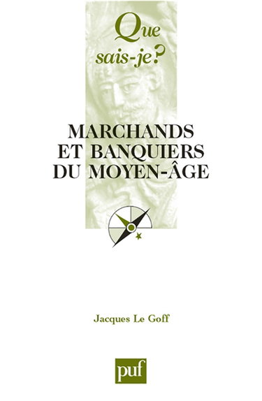 Marchands et banquiers du Moyen Age