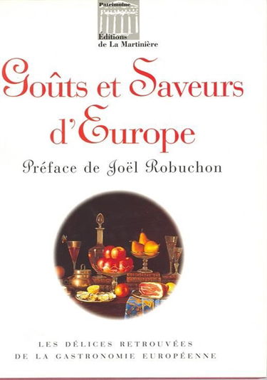 Goûts et saveurs de l'Europe