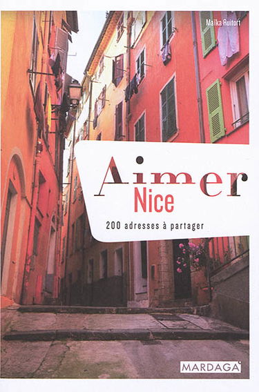 Aimer Nice : 200 adresses à partager