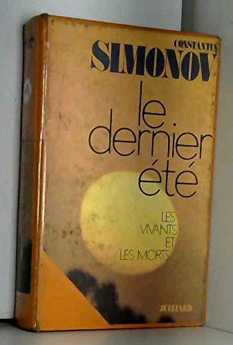 Les vivants et les morts. tome 3 : le dernier été roman