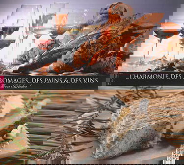 L'harmonie des fromages, des pains & des vins. Vol. 1