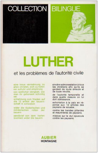Couverture de Luther et les problèmes de l'autorité civile : Luther et l'autorité temporelle