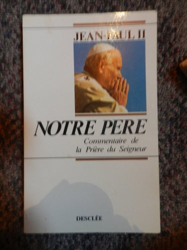 Couverture de Notre-Père : commentaire de la prière du Seigneur