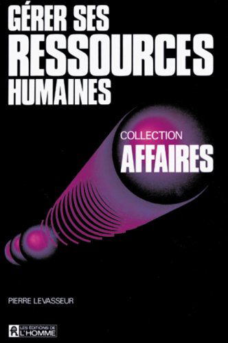 Gerer ses ressources humaines