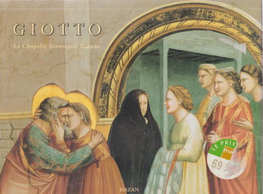 Giotto : la chapelle Scrovegni, Padoue