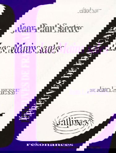 Etude sur Les Mains Sales de Jean-Paul Sartre