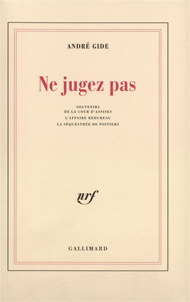 Couverture de Ne jugez pas : souvenirs de la cour d'assises par André Gide