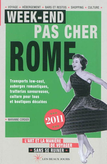 Week-end pas cher Rome 2011 : l'art et la manière de voyager sans se ruiner