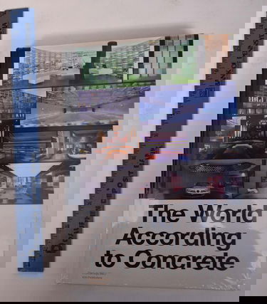 The World According to Concrete