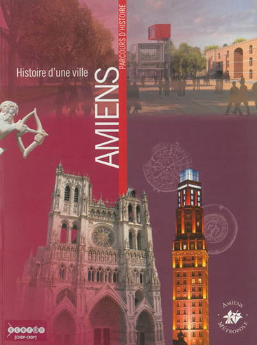 Histoire d'une ville : Amiens