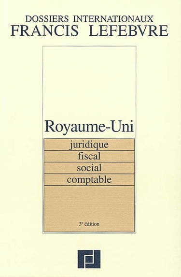 Royaume-Uni : juridique, fiscal, social, comptable