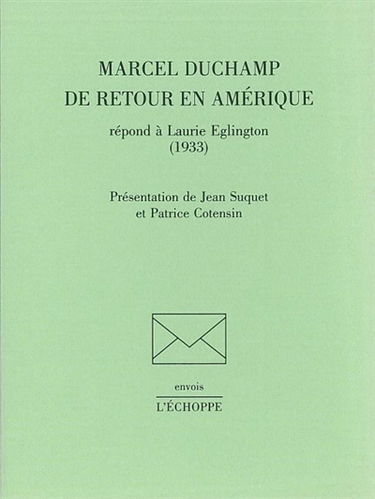 Marcel Duchamp de retour en Amérique répond à Laurie Eglington (1933)