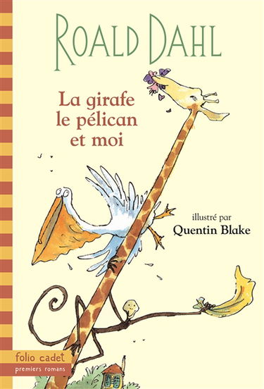 La girafe, le pélican et moi