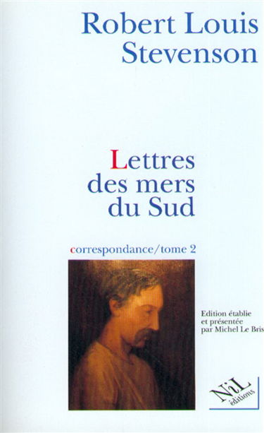 Correspondance. Vol. 2. Lettres des mers du Sud : août 1887-déc. 1894