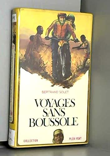 Voyages sans boussole (Collection Plein vent)