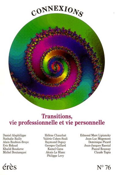 Connexions, n° 76. Transitions, vie professionnelle et vie personnelle