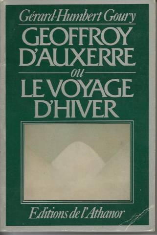 Couverture de GEOFFROY D'AUXERRE OU LE VOYAGE D'HIVER