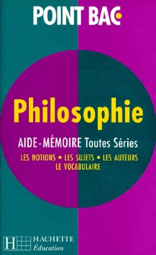 Philosophie, toutes séries : aide-mémoire