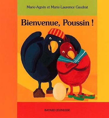 Bienvenue, Poussin !
