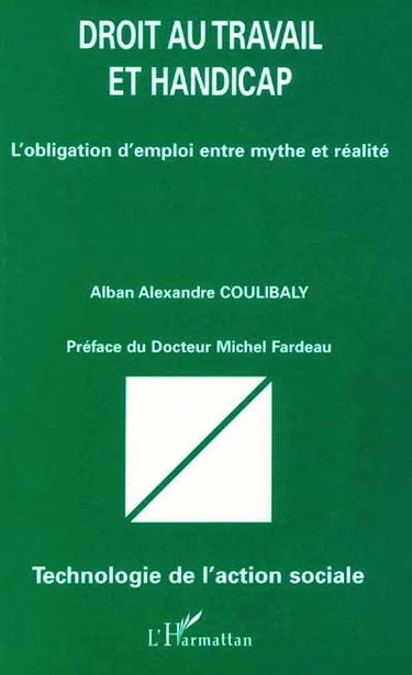 Droit au travail et handicap : l'obligation d'emploi entre mythe et réalité