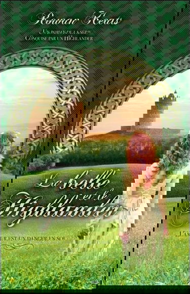 La belle et le Highlander - Conquise par un Highlander Tome 1