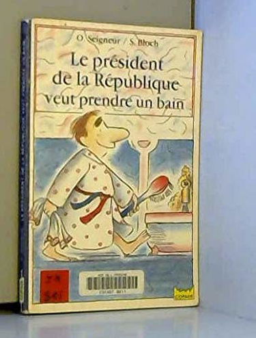 Le Président de la République veut prendre un bain