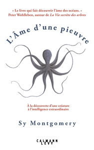 L'âme d'une pieuvre : à la découverte d'une créature à l'intelligence extraordinaire