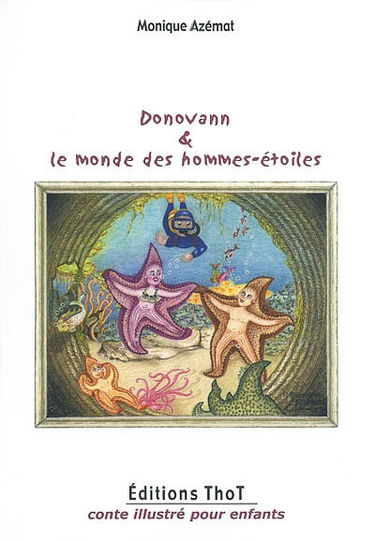 Donovann et le monde des hommes-étoiles : conte illustré pour enfants