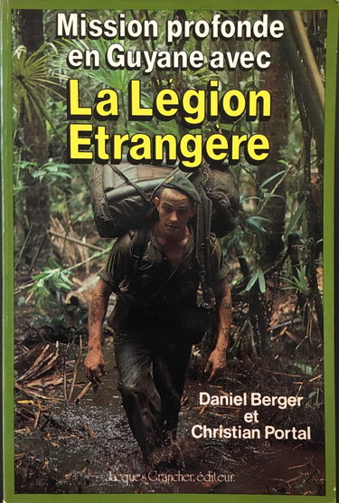 Couverture de MISSION PROFONDE EN GUYANE AVEC LA LEGION ETRANGERE