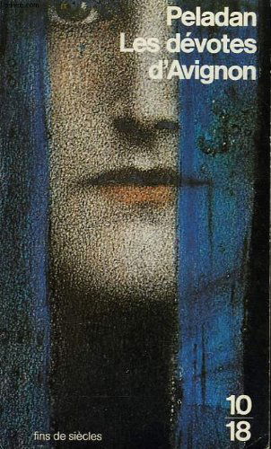 Les Dévôtes d'Avignon. Les Dévôtes vaincues