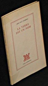 Couverture de La terre est un nom [Board book] [Jan 01, 1981] Guibert Jean-Paul and Inconnu