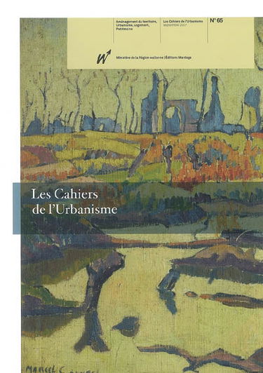 Cahiers de l'urbanisme (Les), n° 65. Patrimoine militaire