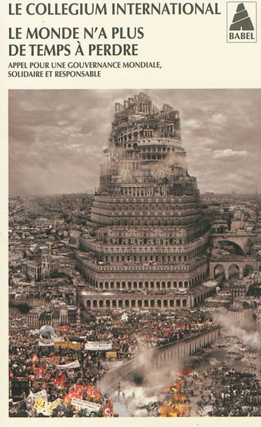 Le monde n'a plus de temps à perdre : appel pour une gouvernance mondiale, solidaire et responsable