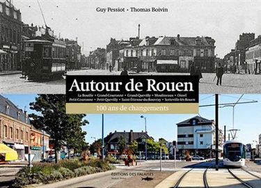 Couverture de Autour de Rouen : 100 ans de changements