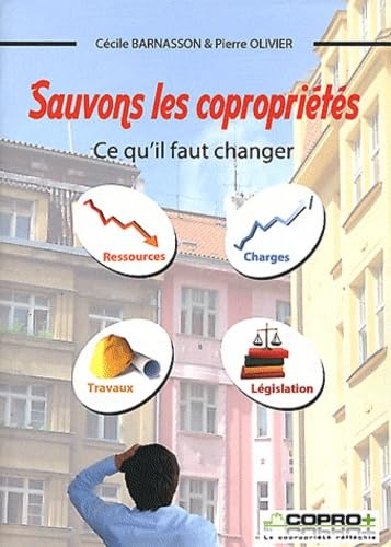 Sauvons les copropriétés: Ce qu'il faut changer