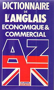 Dictionnaire de l'anglais économique et commercial